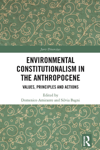صورة الغلاف: Environmental Constitutionalism in the Anthropocene 1st edition 9781032007175
