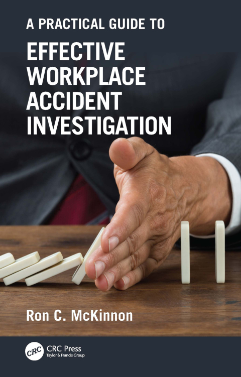 A Practical Guide To Effective Workplace Accident Investigation