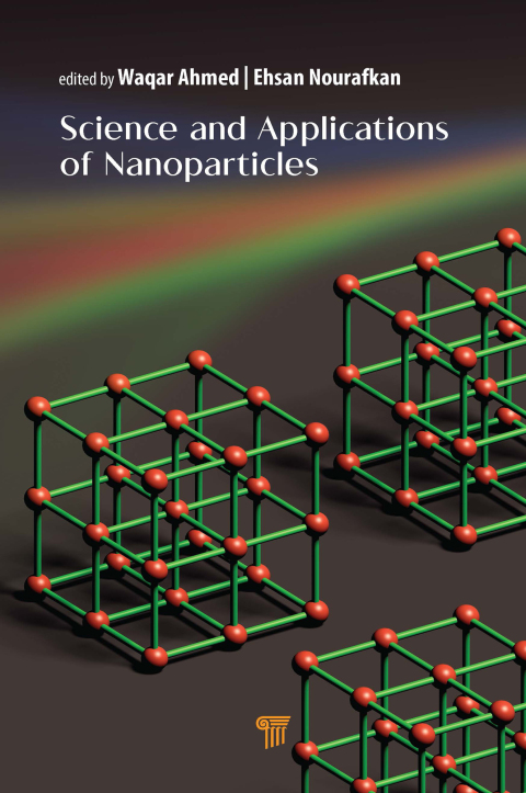 Science and Applications of Nanoparticles 
