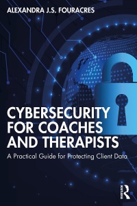 Cover image: Cybersecurity for Coaches and Therapists 1st edition 9781032027166