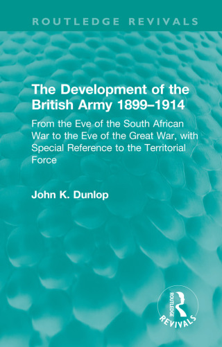 The Development of the British Army 1899–1914