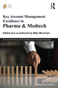Imagen de portada: Key Account Management Excellence in Pharma & Medtech 1st edition 9781032128580