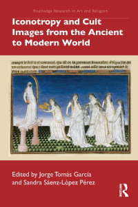 صورة الغلاف: Iconotropy and Cult Images from the Ancient to Modern World 1st edition 9781032030661