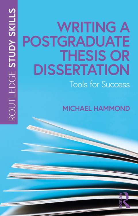 Writing a Postgraduate Thesis or Dissertation 