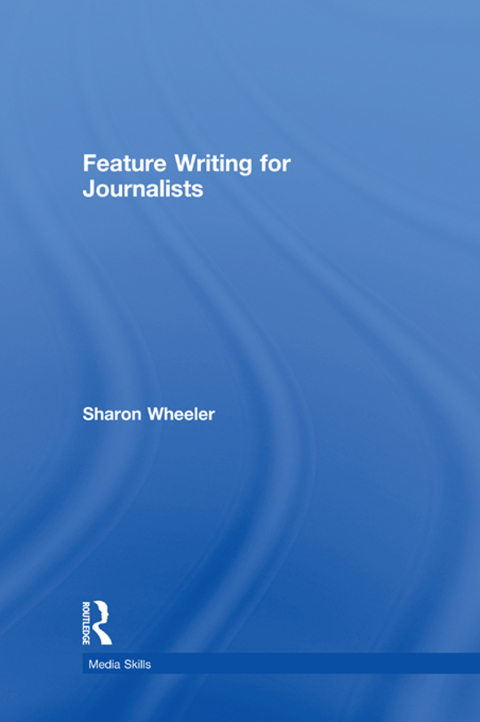 Cover image for book Feature Writing for Journalists