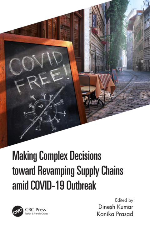 Cover image for book Making Complex Decisions toward Revamping Supply Chains amid COVID-19 Outbreak