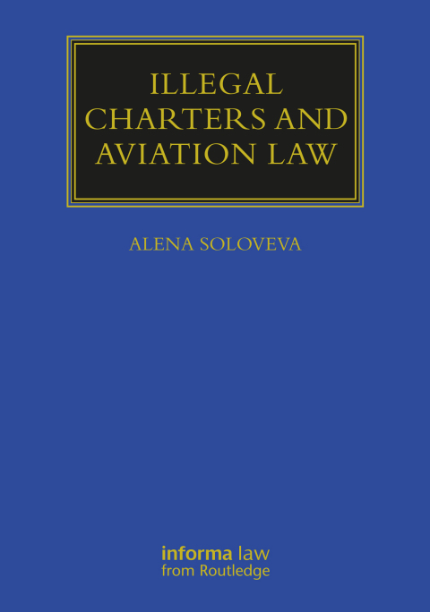 Cover image for book Illegal Charters and Aviation Law