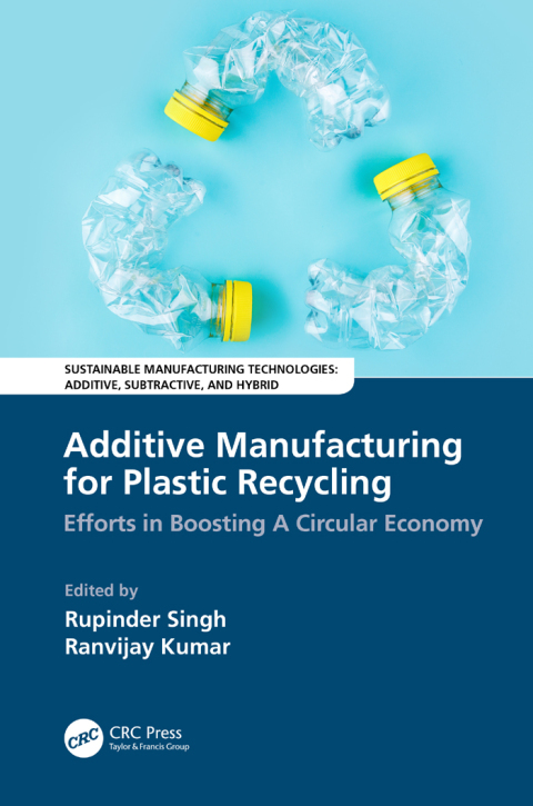 Cover image for book Additive Manufacturing for Plastic Recycling