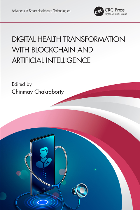 Cover image for book Digital Health Transformation with Blockchain and Artificial Intelligence