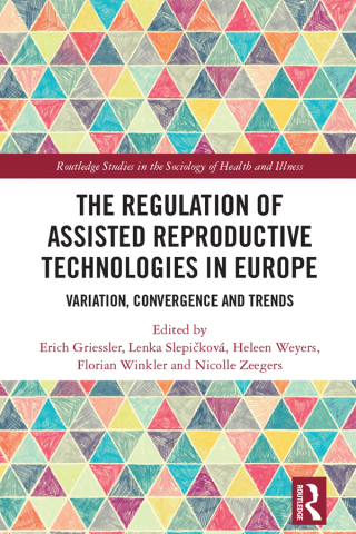 The Regulation of Assisted Reproductive Technologies in Europe