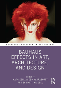 صورة الغلاف: Bauhaus Effects in Art, Architecture, and Design 1st edition 9781032214689