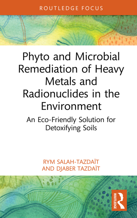 Cover image for book Phyto and Microbial Remediation of Heavy Metals and Radionuclides in the Environment