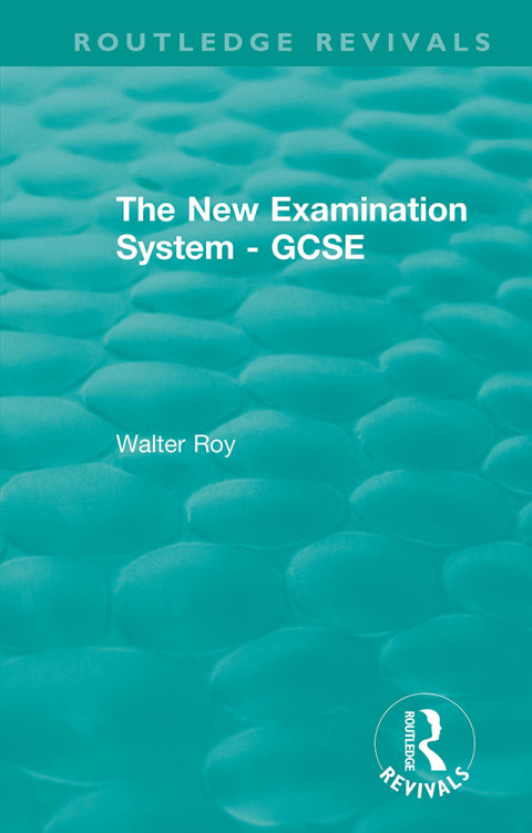 Cover image for book The New Examination System - GCSE