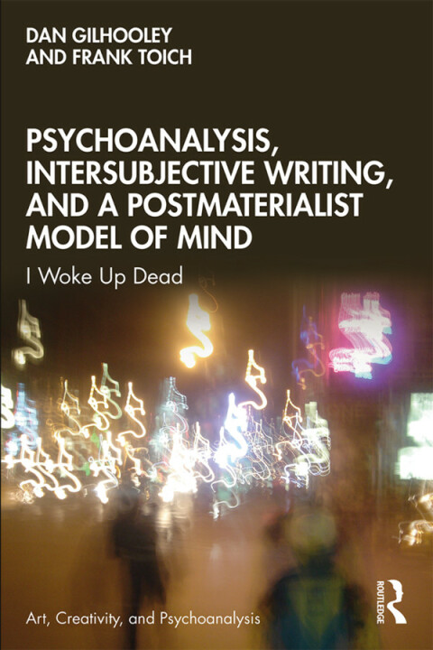 Cover image for book Psychoanalysis, Intersubjective Writing, and a Postmaterialist Model of Mind