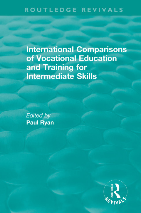 Cover image for book International Comparisons of Vocational Education and Training for Intermediate Skills