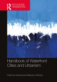 Cover image: Handbook of Waterfront Cities and Urbanism 1st edition 9781032067513