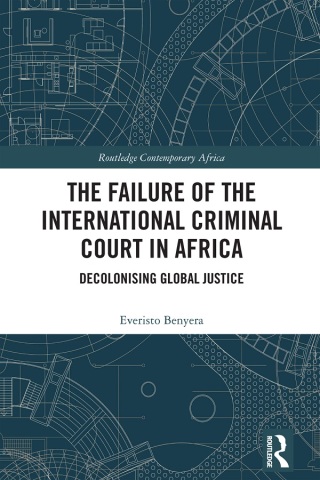 The Failure of the International Criminal Court in Africa