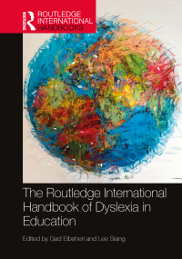 Cover image: The Routledge International Handbook of Dyslexia in Education 1st edition 9780367754488