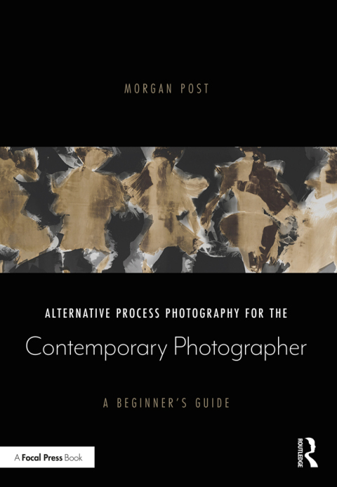 Cover image for book Alternative Process Photography for the Contemporary Photographer