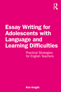 Cover image: Essay Writing for Adolescents with Language and Learning Difficulties 1st edition 9781032203942
