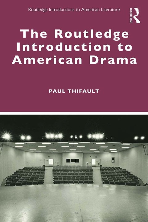 Cover image for book The Routledge Introduction to American Drama