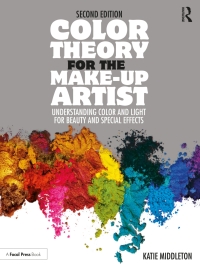 Cover image: Color Theory for the Make-up Artist 2nd edition 9780367609757