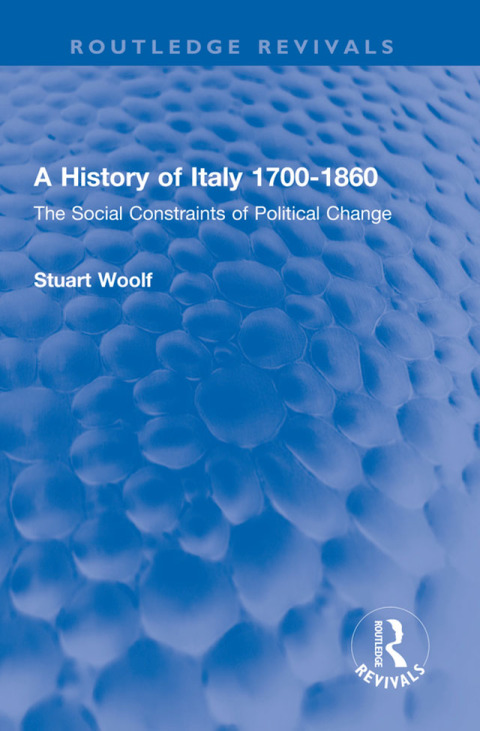 A History of Italy 1700-1860 