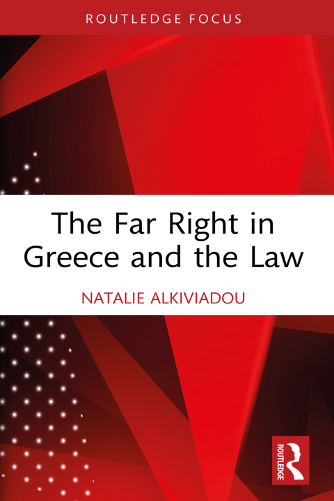 Cover image for book The Far Right in Greece and the Law