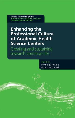 Enhancing the Professional Culture of Academic Health Science Centers