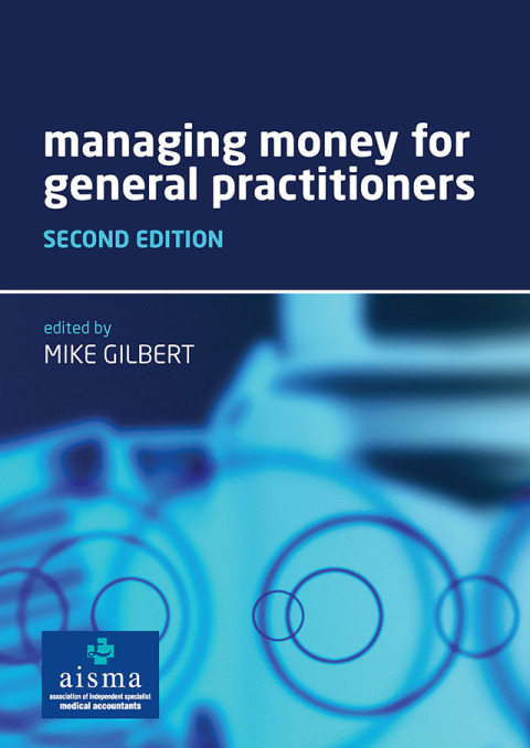 Managing Money for General Practitioners, Second Edition 