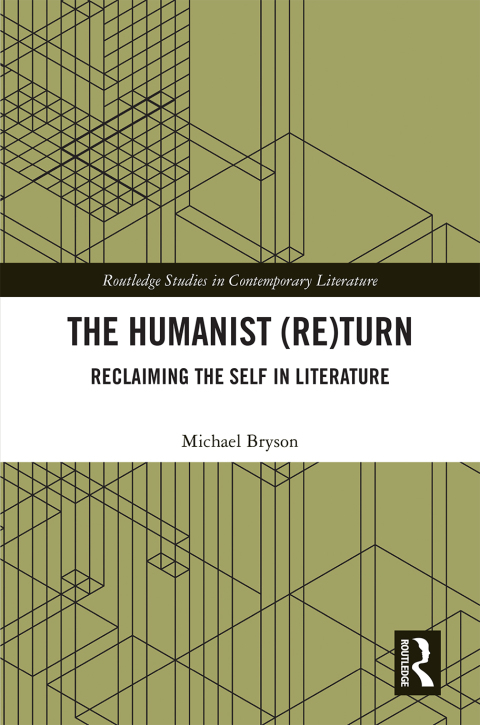 Cover image for book The Humanist (Re)Turn: Reclaiming the Self in Literature