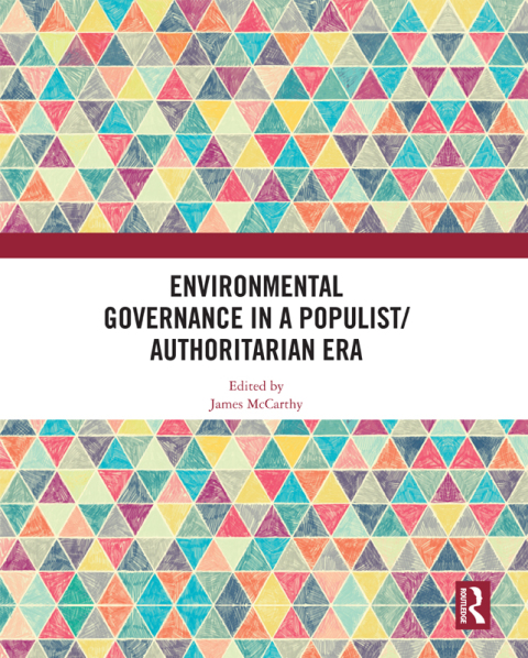Cover image for book Environmental Governance in a Populist/Authoritarian Era