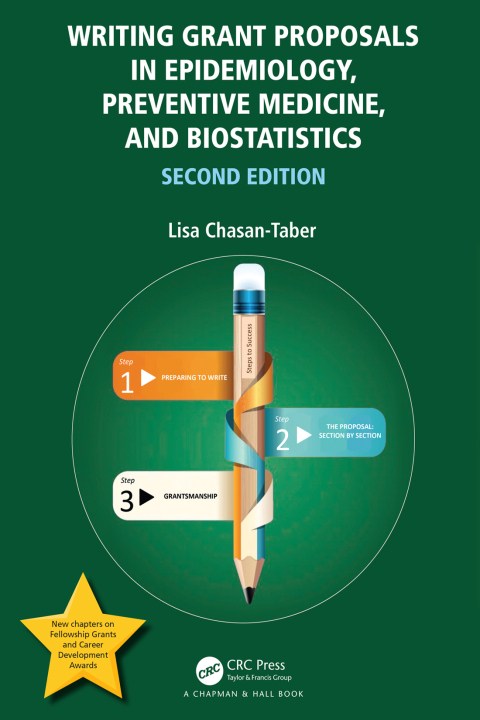 Cover image for book Writing Grant Proposals in Epidemiology, Preventive Medicine, and Biostatistics