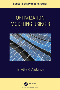 صورة الغلاف: Optimization Modelling Using R 1st edition 9780367507893