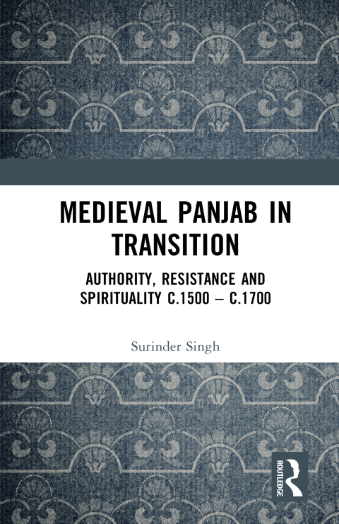Medieval Panjab in Transition 