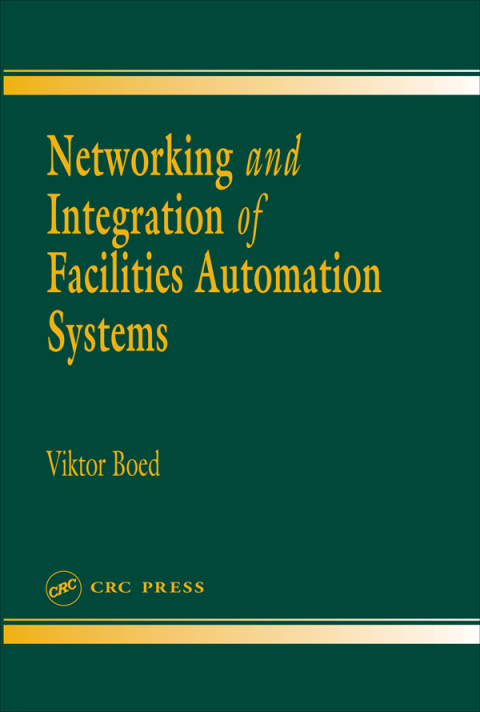 Cover image for book Networking and Integration of Facilities Automation Systems
