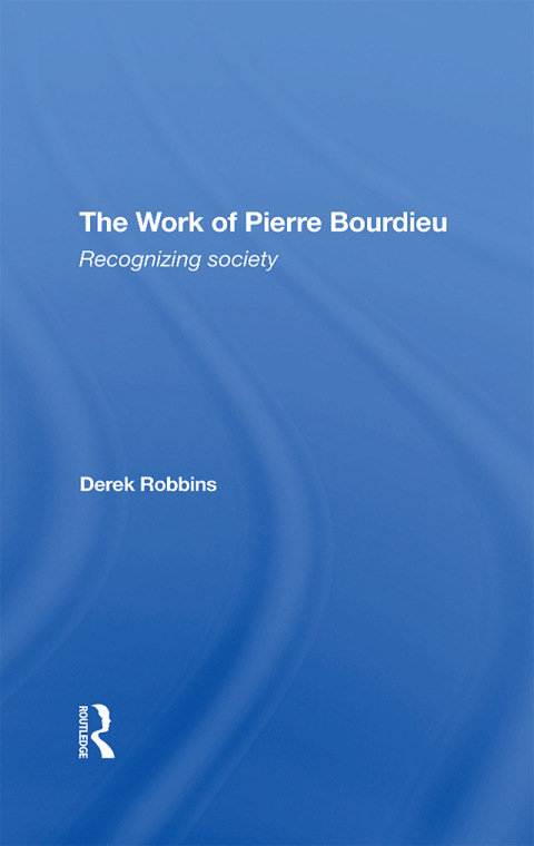 Cover image for book The Work Of Pierre Bourdieu