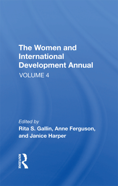 Cover image for book The Women And International Development Annual, Volume 4