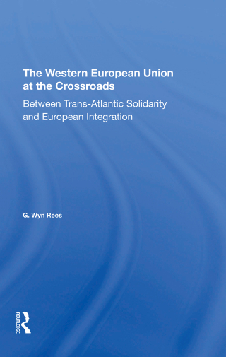 The Western European Union At The Crossroads