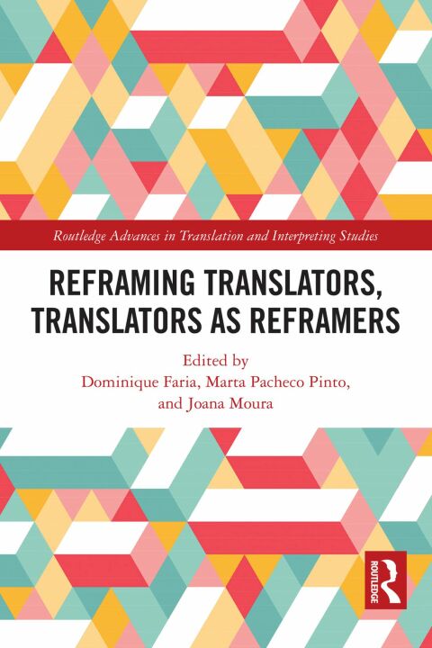 Reframing Translators, Translators as Reframers 