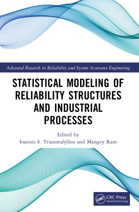 Cover image for book Statistical Modeling of Reliability Structures and Industrial Processes
