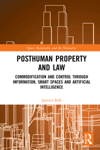 Cover image: Posthuman Property and Law 1st edition 9780367687953