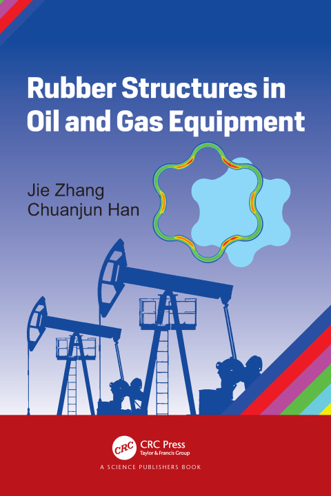 Rubber Structures in Oil and Gas Equipment 