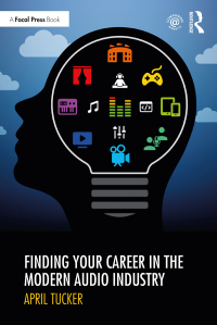 Cover image: Finding Your Career in the Modern Audio Industry 1st edition 9780367505578