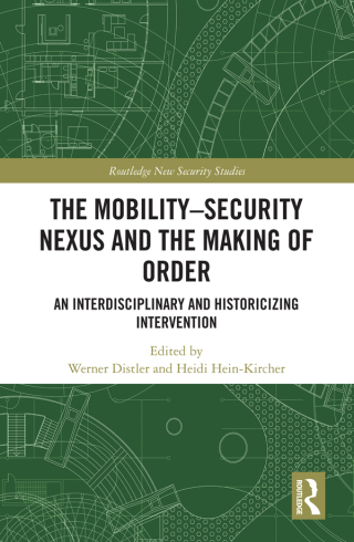 The Mobility-Security Nexus and the Making of Order