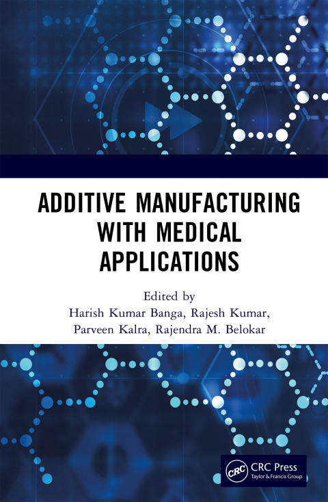 Cover image for book Additive Manufacturing with Medical Applications