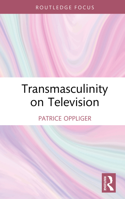 Cover image for book Transmasculinity on Television