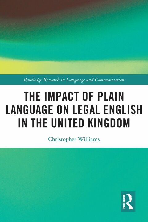 The Impact of Plain Language on Legal English in the United Kingdom 