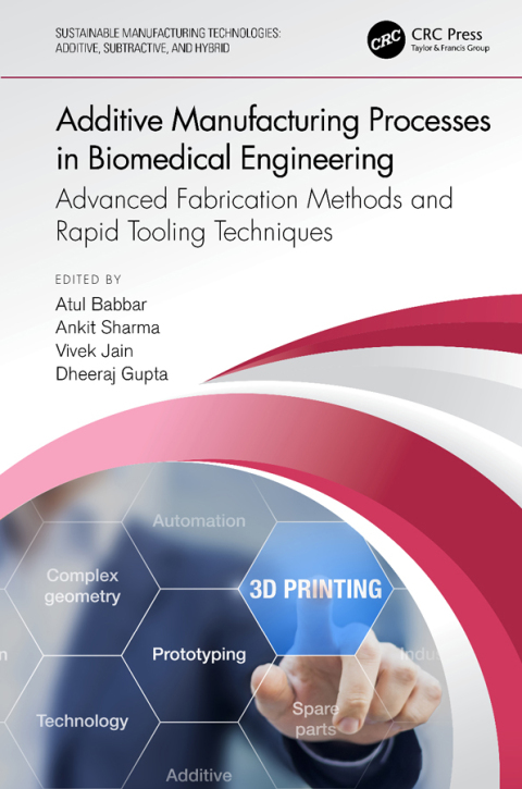 Cover image for book Additive Manufacturing Processes in Biomedical Engineering