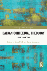 Cover image: Balkan Contextual Theology 1st edition 9780367722883